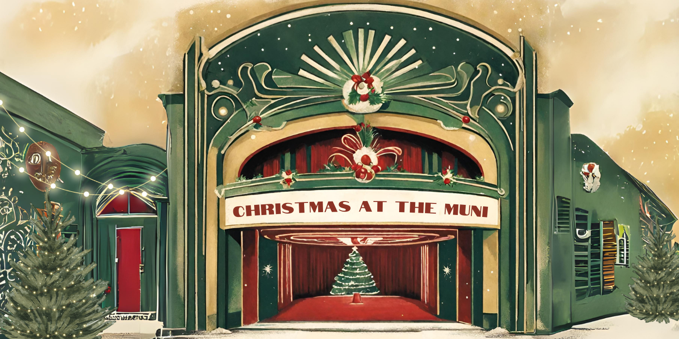 Christmas at the Muni Website Banner